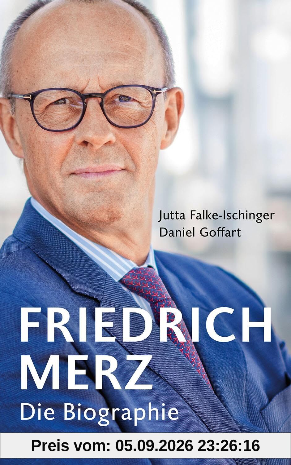 Friedrich Merz: Die Biographie