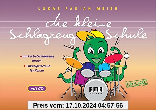 Die kleine Schlagzeug-Schule: Mit Farbe Schlagzeug lernen Einsteigerschule für Kinder (Fun-School)