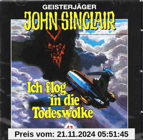 John Sinclair - Folge 43: Ich flog in die Todeswolke. Hörspiel.: Geisterjäger John Sinclair, 43