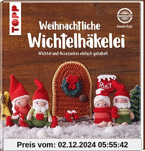 Weihnachtliche Wichtelhäkelei: Wichtel und Accessoires einfach gehäkelt