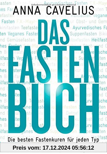 Das Fastenbuch: 18 Kuren für alle Gelegenheiten