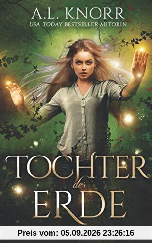 Tochter der Erde (Die Töchter der Elemente, Band 3)