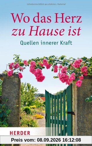 Wo das Herz zu Hause ist: Quellen innerer Kraft