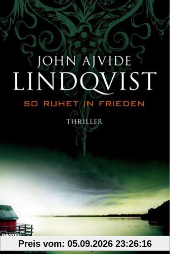 So ruhet in Frieden: Thriller