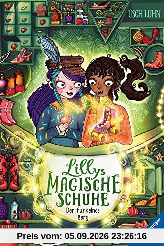 Lillys magische Schuhe, Band 5: Der funkelnde Berg (Lillys magische Schuhe, 5)