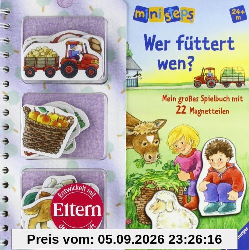 ministeps® Bücher: Wer füttert wen?: Mein großes Spielbuch mit 22 Magnetteilen. Ab 24 Monaten
