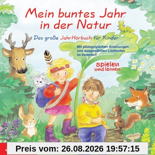 Mein buntes Jahr in der Natur. CD. . Das große Jahrhörbuch für Kinder