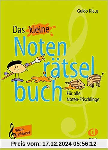 Das kleine Notenrätselbuch: Violinschlüssel - Für alle Noten-Frischlinge