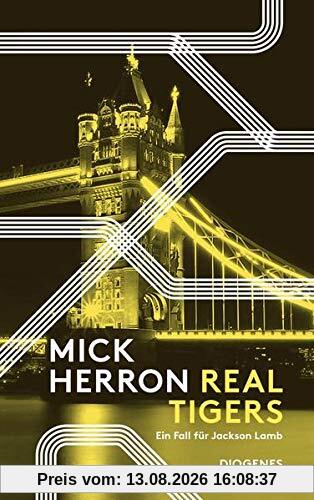 Real Tigers: Ein Fall für Jackson Lamb (detebe)