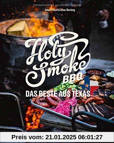 Holy Smoke BBQ: Das Beste aus Texas