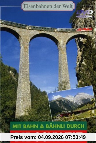 Mit Bahn & Bähnli durch die Schweiz