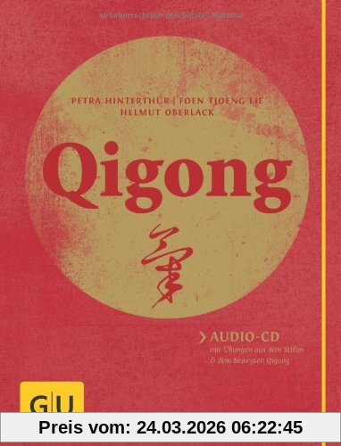 Qigong (mit Audio-CD): Audio-CD mit Übungen aus dem Stillen und dem Bewegten Qigong (GU Einzeltitel Gesundheit/Fitness/Alternativheilkunde)