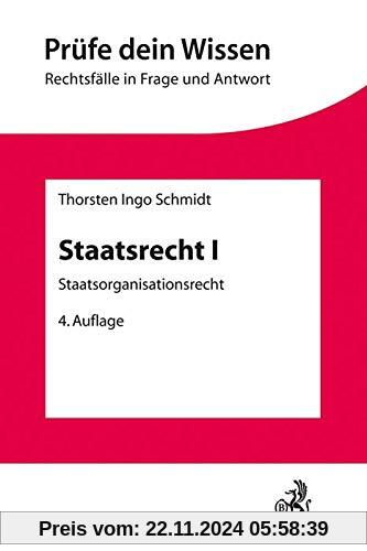 Staatsrecht I: Staatsorganisationsrecht mit Verfassungsprozessrecht