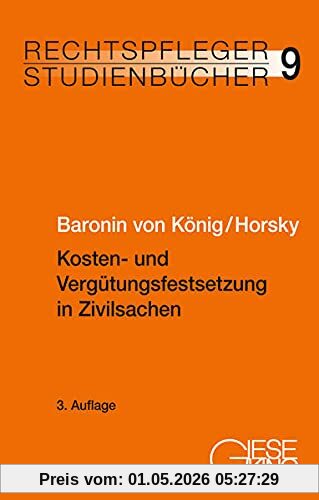 Kosten- und Vergütungsfestsetzung in Zivilsachen (Rechtspfleger-Studienbücher)