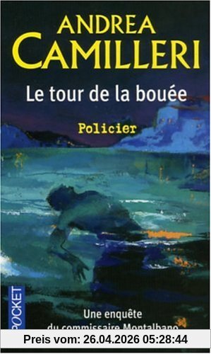 Une enquête du commissaire Montalbano. Le tour de la bouée