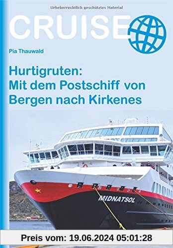 Hurtigruten: Mit dem Postschiff von Bergen nach Kirkenes (Cruise)