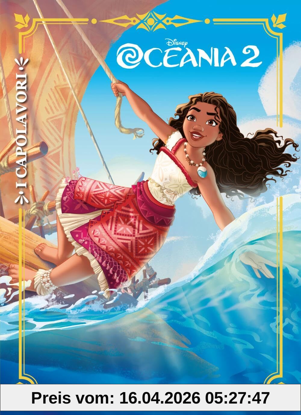 Oceania 2. Ediz. a colori (I capolavori Disney)