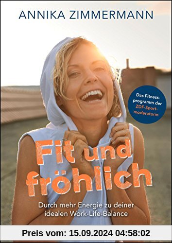 Fit und fröhlich: Durch mehr Energie zu deiner idealen Work-Life-Balance