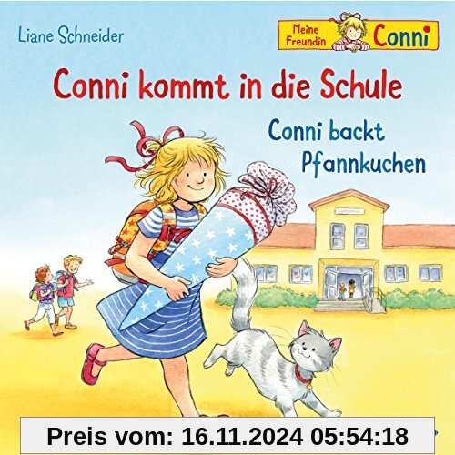 Conni kommt in die Schule / Conni backt Pfannkuchen: 1 CD (Meine Freundin Conni - ab 3)