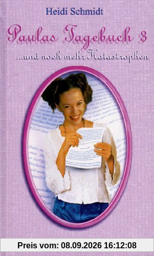 Paulas Tagebuch 3: ...und noch mehr Katastrophen
