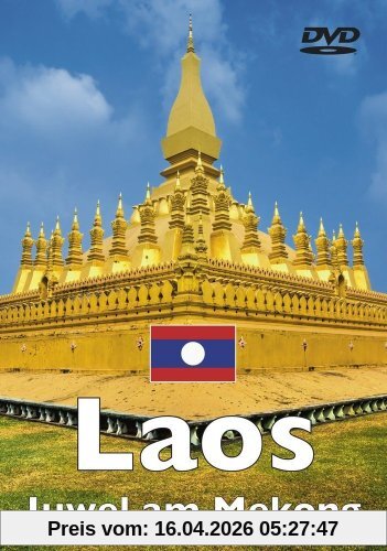Geheimnisvolles Laos - Juwel am Mekong