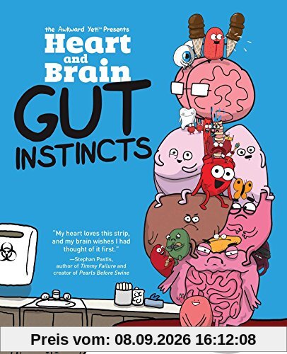 Heart and Brain: Gut Instincts: An Awkward Yeti Collection