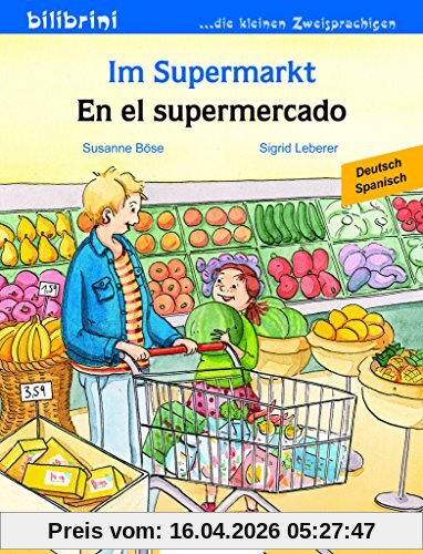 Im Supermarkt: Kinderbuch Deutsch-Spanisch