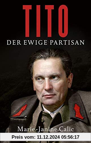 Tito: Der ewige Partisan