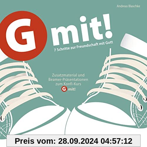 G mit! - Material CD-ROM: 7 Schritte zur Freundschaft mit Gott - Zusatzmaterial und Beamer-Präsentationen zum Konfi-Kurs