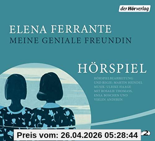 Meine geniale Freundin - Das Hörspiel: Neapolitanische Saga (1) (Die Neapolitanische Saga - Die Hörspiele, Band 1)