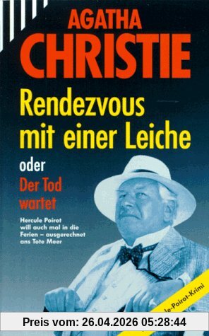 Rendezvous mit einer Leiche. Der Tod wartet.