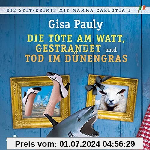 Die Sylt-Krimis mit Mamma Carlotta I (Mamma Carlotta ): Die Tote am Watt, Gestrandet, Tod im Dünengras : 3 CDs | MP3 Ban