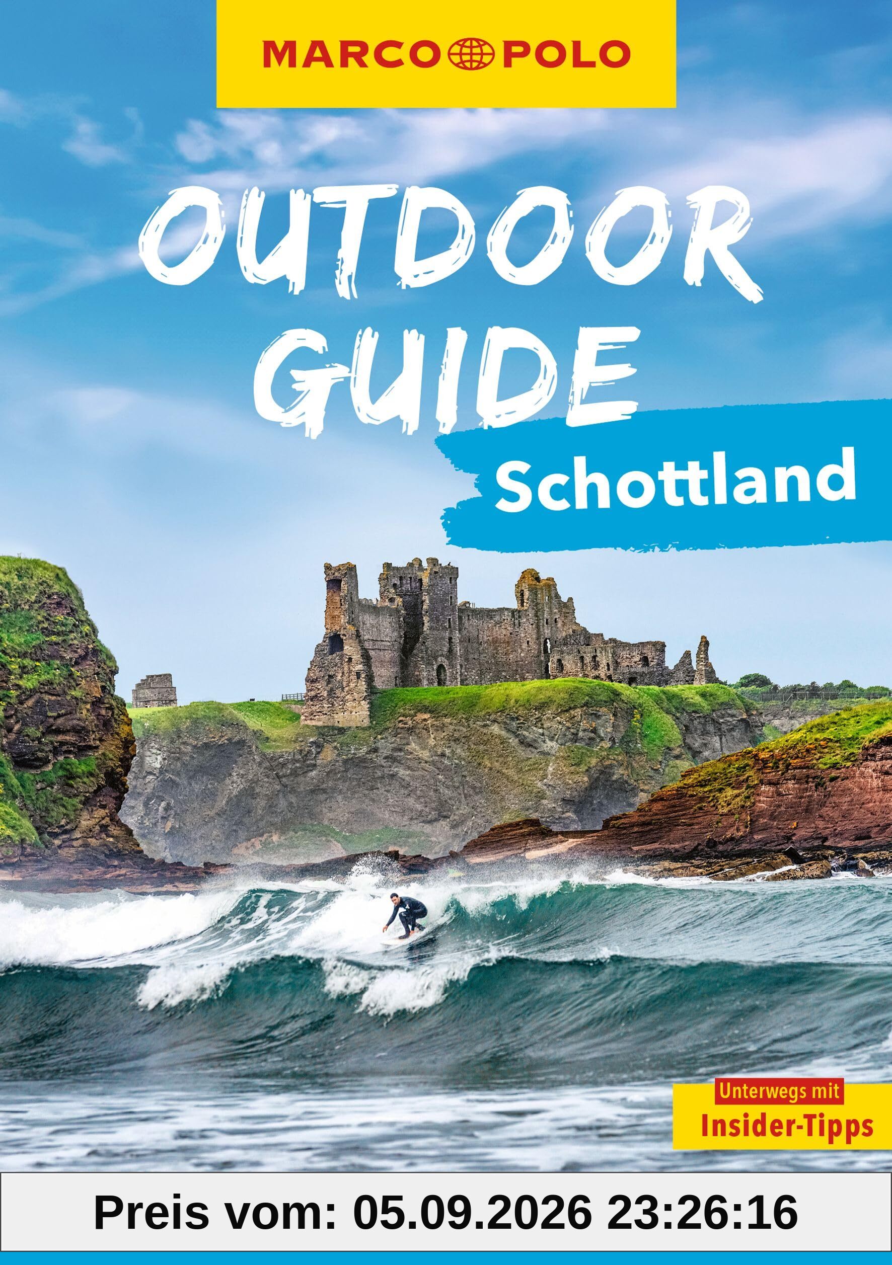 MARCO POLO OUTDOOR GUIDE Reiseführer Schottland: Mit rund 150 Outdoor-Erlebnissen für alle, die am liebsten draußen sind