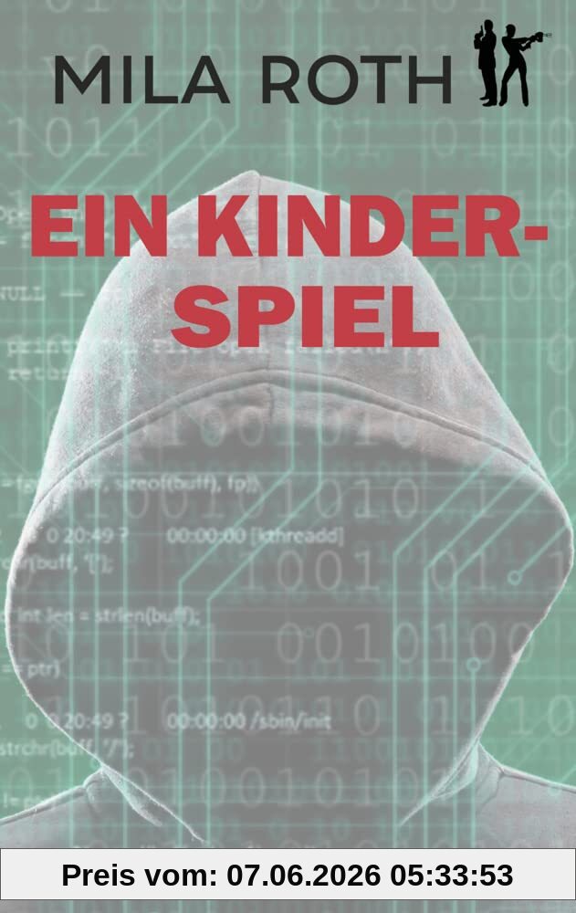 Ein Kinderspiel: Thriller mit Action, Spannung, Humor, schlagfertigen Dialogen und einem Schuss Romance