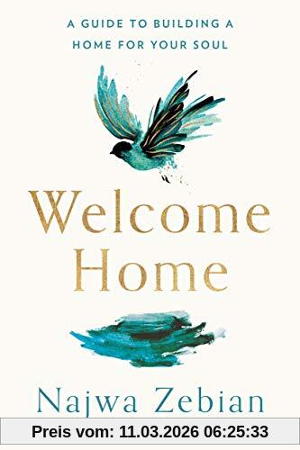 Najwa Zebian Welcome Home, A Guide To Building A Home For Your Soul