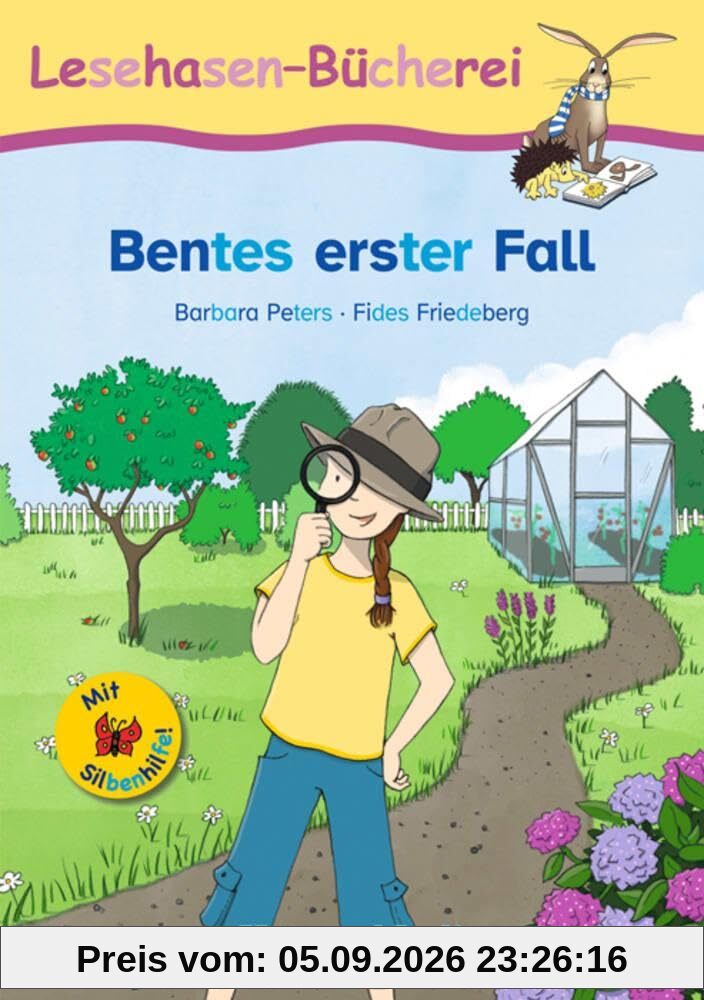 Bentes erster Fall / Silbenhilfe: Schulausgabe (Lesehasen-Bücherei)