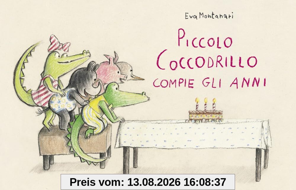 Piccolo coccodrillo compie gli anni. Ediz. a colori (Varia)