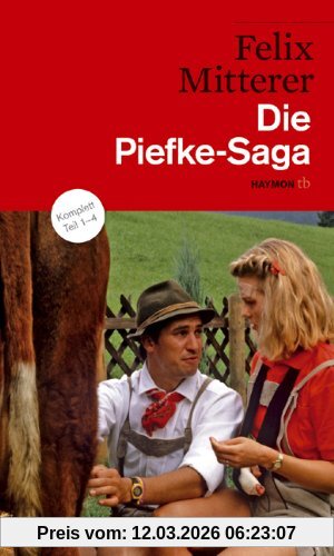 Felix Mitterer Die Piefke-Saga. Komödie Einer Vergeblichen Zuneigung