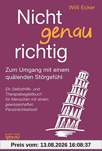 Nicht genau richtig: Zum Umgang mit einem quälenden Störgefühl