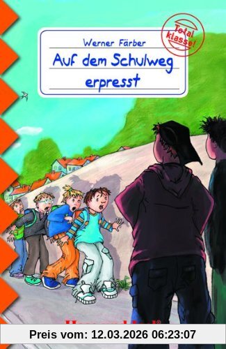Werner Färber Auf Dem Schulweg Erpresst, Schulausgabe