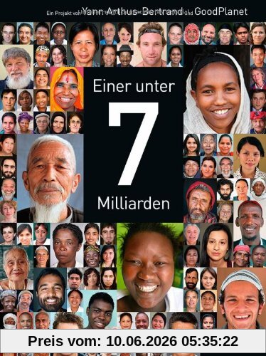 Einer unter 7 Milliarden: Was Menschen erleben, träumen und hoffen