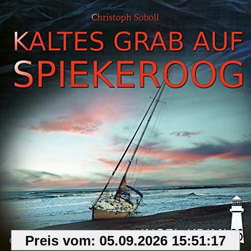 Insel-Krimi 26-Kaltes Grab auf Spiekeroog
