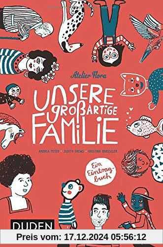 Unsere großartige Familie: Ein Eintragbuch