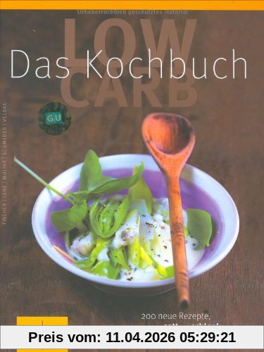 Low Carb - das Kochbuch (GU Diät & Gesundheit)