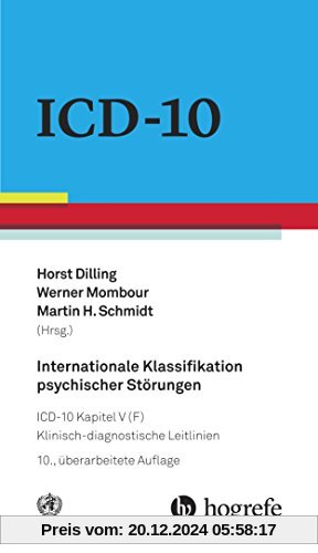 Internationale Klassifikation psychischer Störungen: ICD-10 Kapitel V (F) - Klinisch-diagnostische Leitlinien