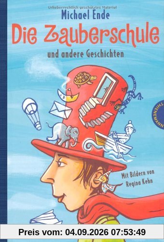 Die Zauberschule, und andere Geschichten