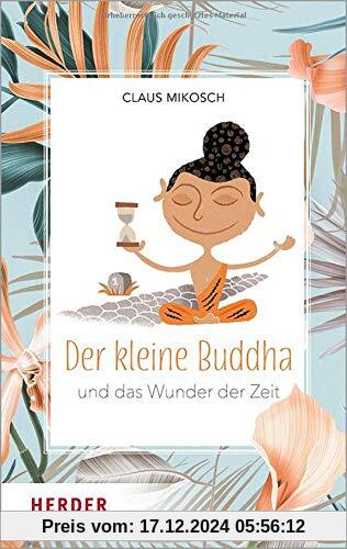 Der kleine Buddha und das Wunder der Zeit