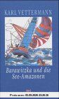 Barawitzka und die See- Amazonen