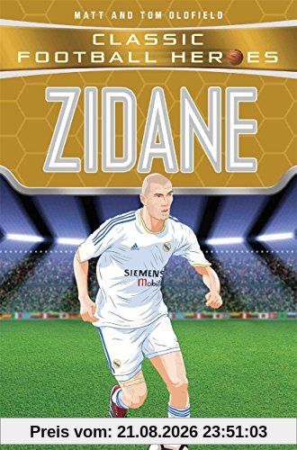 Tom Oldfield Zidane (Classic Football Heroes) - Collect Them All!