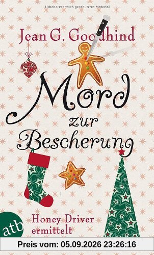 Mord zur Bescherung: Honey Driver ermittelt Kriminalroman (Honey Driver ermittlet)